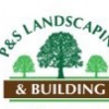 P & S Landscaping & Building